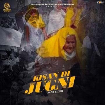 download Kisan-Di-Jugni Jagg Sidhu mp3